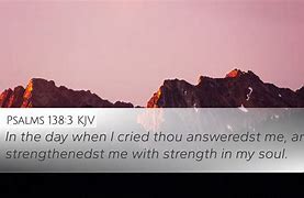 Image result for Psalm 138:3