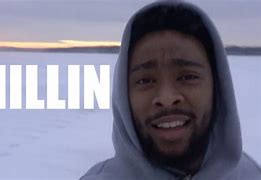 Image result for Been Chillin