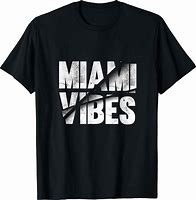 Image result for Miami Meme T-Shirt