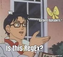 Image result for Regex Love Meme
