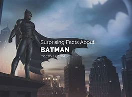 Image result for Batman Facts