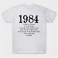 Image result for 1984 T-Shirts