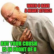 Image result for Heart Attack Meme