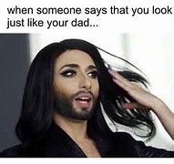 Image result for When They Say You Look Like Your Dad Meme