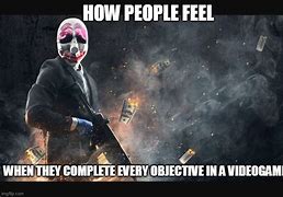 Image result for Dank Payday 2 Memes