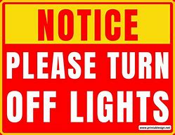 Image result for Turn Off Lights Sign Printable
