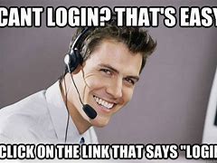 Image result for Forgot Login Meme