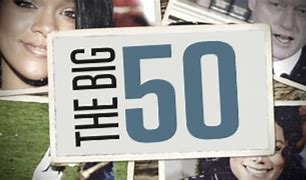 Image result for Big 50 Back in the Day