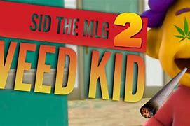 Image result for Sid the MLG Kid Sings
