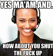 Image result for No ACW Call Center Meme