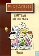 Image result for Snoopy Happy Days Are Here Again