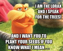 Image result for Japanese Lorax Meme