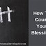 Image result for Count Blessings Quotes