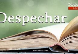 Image result for despechar