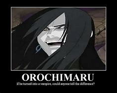 Image result for Naruto Memes Orochimaru