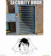 Image result for Security Door Meme