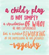 Image result for Quotes About Early Childhood