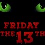 Image result for Happy Friday the 13th I Love You