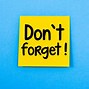 Image result for Don't Forget Note