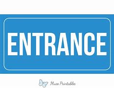 Image result for Entrance Signs Printable
