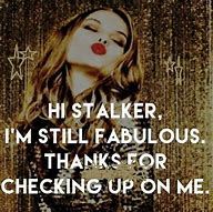 Image result for Stalking Sayings