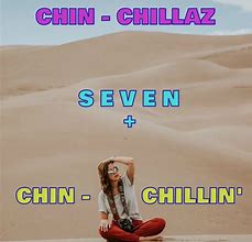 Image result for Chin Chillin