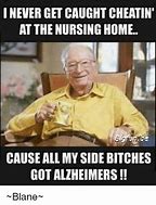 Image result for Nursing Home Memes