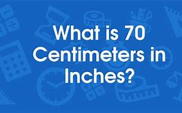 Image result for How Long Is 70 Cm