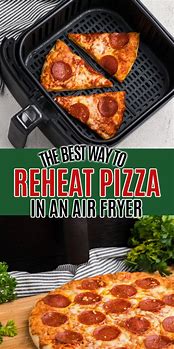 Image result for Reheat Pizza Air Fryer