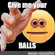 Image result for These Calmos Balls Are Really Sour Meme
