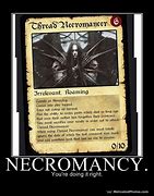 Image result for Necromancy Memes