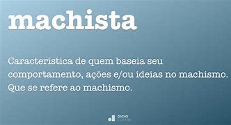 Image result for What's a Machista