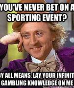 Image result for Funny Sports Betting Memes