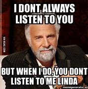 Image result for Memes About Listening