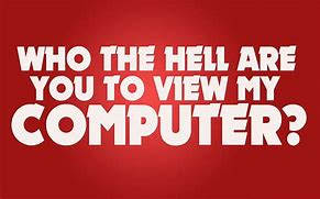 Image result for Don't Touch My Computer Desktop Wallpaper
