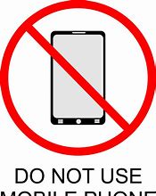 Image result for Do Not Use Mobile Phone