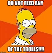Image result for Please Do Not Feed the Trolls
