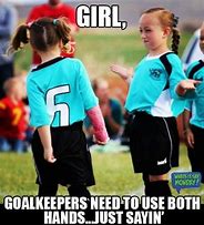 Image result for Girl Soccer Memes