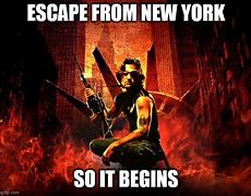 Image result for Meme Escape From New York Crime