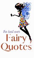 Image result for Beautiful Fairy Quotes