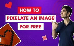 Image result for Pixelating Images