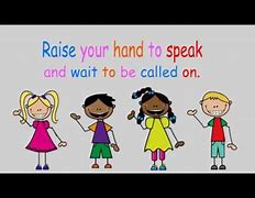 Image result for Classroom Rules Raise Your Hand