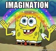 Image result for Spongebob Saying Imagination