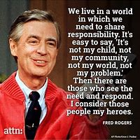 Image result for Fred Rogers Inspirational Quotes