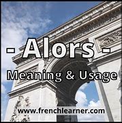 Image result for alors