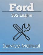 Image result for Ford 362 Engine