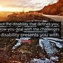 Image result for Invisible Disability Quotes