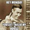 Image result for Yeah Monday Meme
