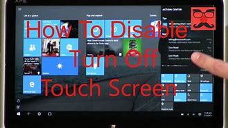 Image result for Disabling Touch Screen