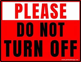 Image result for Do Not Turn Off Tag